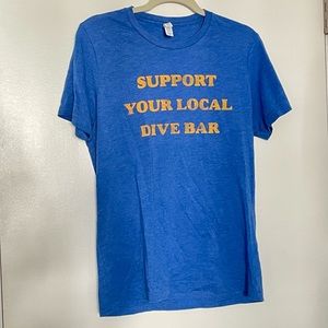 “SUPPORT YOUR LOCAL DIVE BAR” graphic tee
